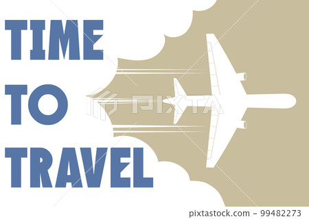 Time To Travel Flight Banner. Airplane in the sky, silhouette Time To Travel Flight Banner. Airplane in the sky, silhouette 99482273