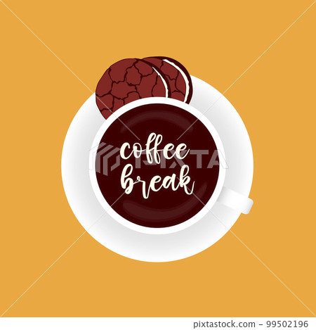 Coffee Break poster , banner, cup coffee and chocolate cookie. 99502196