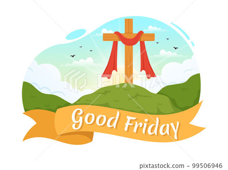 Happy Good Friday Illustration with Christian Holiday of Jesus Christ Crucifixion in Flat Cartoon Hand Drawn for Web Banner or Landing Page Templates Happy Good Friday Illustration with Christian Holiday of Jesus Christ Crucifixion in Flat Cartoon Hand Drawn for Web Banner or Landing Page Templates 99506946