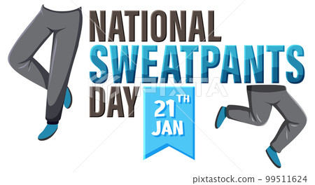 National Sweatpants Day Text Banner National Sweatpants Day Text Banner 99511624