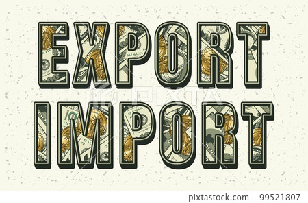 words Export, Import with 100 US dollar bills 99521807