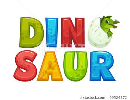 Cartoon funny dinosaur character and dino egg. Isolated vector cute newborn baby lizard in spotted egg shell and funny font. Lovely monster reptile personage for children paleontology game or book Cartoon funny dinosaur character and dino egg. Isolated vector cute newborn baby lizard in spotted egg shell and funny font. Lovely monster reptile personage for children paleontology game or book 99524872