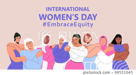 International Womens Day. IWD. 8 march. Campaign 2023 theme Hashtag EmraceEquity. Embrace Equity. Group of women of different ethnicities standing together. Eps 10. 99551043