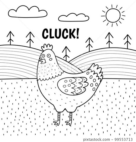 Hen saying cluck black and white print. Cute farm character on a green pasture 99553713