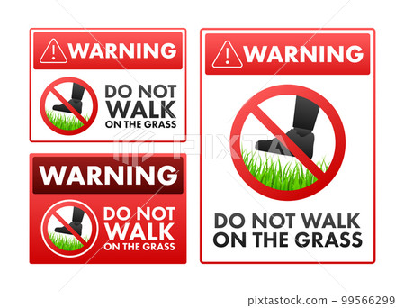 Keep of the grass. Do not walk on lawns. Do not step on grass sign. 99566299