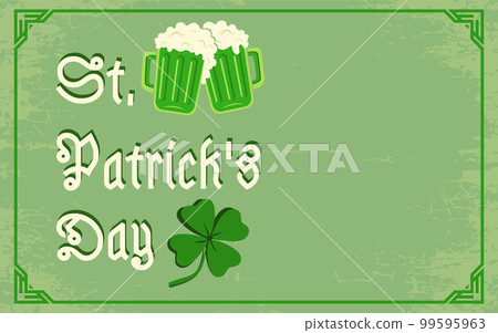 Vector vintage poster with clover and beer for Patrick's day. Green clover and two beer mugs. Vector vintage poster with clover and beer for Patrick's day. Green clover and two beer mugs. 99595963