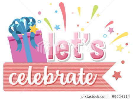Lets celebrate message for banner or poster design Lets celebrate message for banner or poster design 99634114