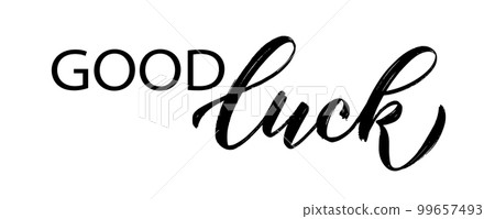 GOOD LUCK. Hand drawn brush lettering black word good luck on white background. Vector illustration. 99657493