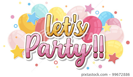 Lets party message for banner or poster design 99672886