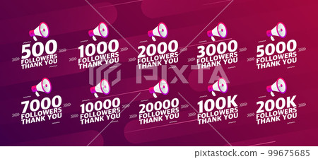 Number set for Thank followers design.Thank you followers. Social Media concept. Social networks. Web user or blogger a large number of followers. Vector illustration. 99675685