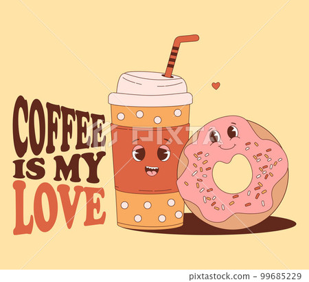 Cute retro enamored couple characters of coffee in paper cup and donut. Vector illustration. Cool funny mascot drink and food inscription Coffee is my love. 99685229