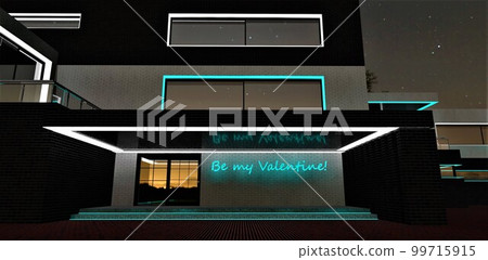 Glowing turquoise text Be my Valentine on the black brick wall near the entry door on the porch of the contemporary upscale illuminated real estate. 3d rendering. 99715915