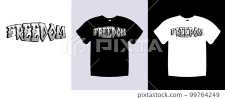 Freedom typography t shirt lettering quotes design. Template vector art illustration with vintage style. Trendy apparel fashionable with text Freedom graphic on black and white shirt Freedom typography t shirt lettering quotes design. Template vector art illustration with vintage style. Trendy apparel fashionable with text Freedom graphic on black and white shirt 99764249