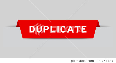 Red color inserted label with word duplicate on gray background 99764425