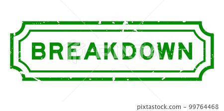 Grunge green breakdown word rubber seal stamp on white background Grunge green breakdown word rubber seal stamp on white background 99764468