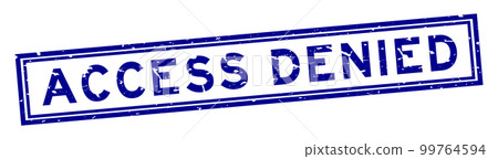 Grunge blue access denied word square rubber seal stamp on white background Grunge blue access denied word square rubber seal stamp on white background 99764594