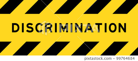 Yellow and black color with line striped label banner with word discrimination Yellow and black color with line striped label banner with word discrimination 99764684