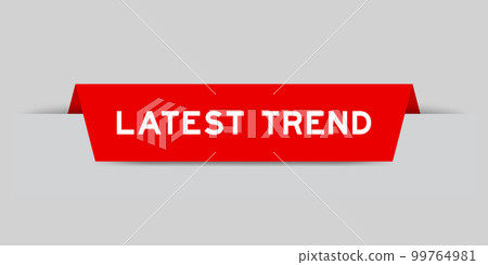 Red color inserted label with word latest trend on gray background 99764981