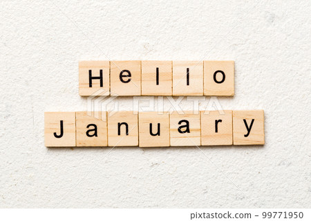 hello january word written on wood block. hello january text on table, concept 99771950