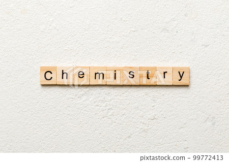 Chemistry word written on wood block. Chemistry text on cement table for your desing, concept 99772413