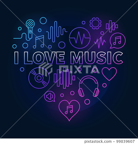 I Love Music Heart - colored linear illustration I Love Music Heart - colored linear illustration 99839607