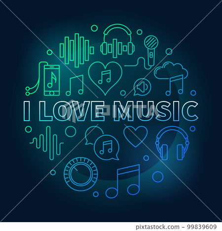 I Love Music vector round colored outline illustration 99839609