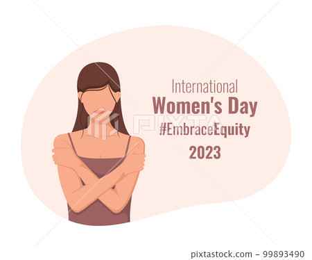 Women's Day 2023 Embrace Equity concept. Woman hugging herself. Vector illustration in flat style. 99893490