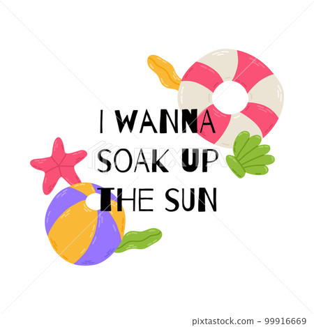 Summer postcard with lettering and cute beach elements: ball, starfish, lifebuoy. Hand drawn flat cartoon elements. Vector illustration 99916669