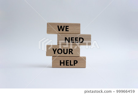 We need your help symbol. Wooden blocks with words We need your help. Beautiful white background. Business and We need your help concept. Copy space. We need your help symbol. Wooden blocks with words We need your help. Beautiful white background. Business and We need your help concept. Copy space. 99966459