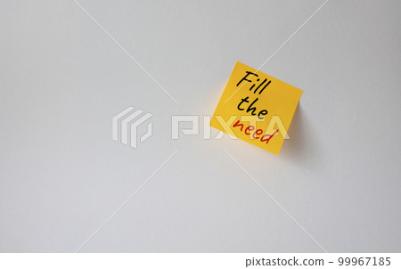 Fill the need symbol. Concept word Fill the need on steaky orange note. Beautiful white background. Business and Fill the need concept. Copy space Fill the need symbol. Concept word Fill the need on steaky orange note. Beautiful white background. Business and Fill the need concept. Copy space 99967185