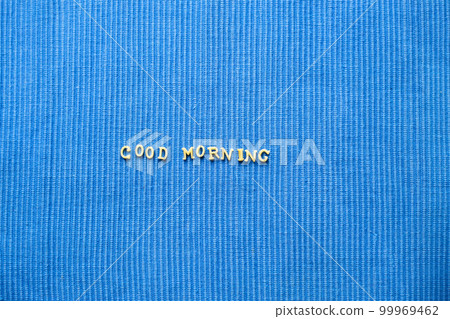 good morning sign on blue napkin. good morning sign on blue napkin. 99969462