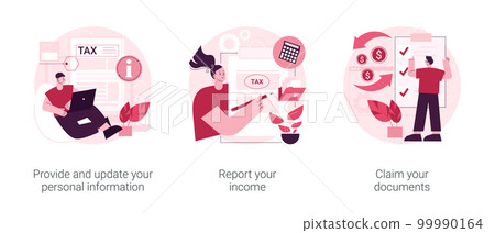 Tax filing abstract concept vector illustration set. Provide and update your personal information, report your income, claim documents, tax credits and expenses, financial report abstract metaphor. 99990164