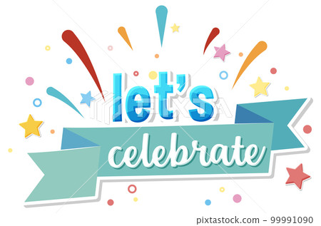 Lets celebrate message for banner or poster design 99991090