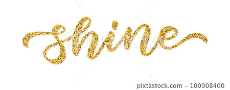 SHINE. Gold glitter effect. Word shine on white background. Vector illustration 100008400