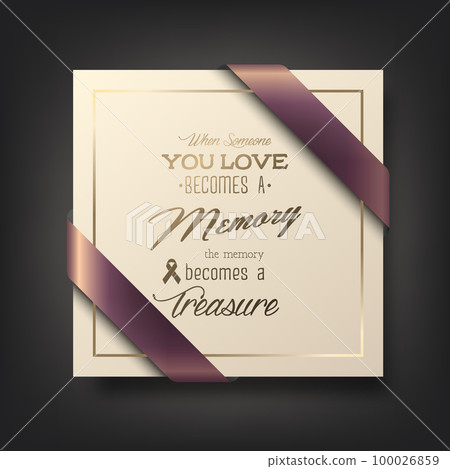 Vector Square Funeral Card. When Someone You Love Becomes a Memory the Memory Becomes a Treasure. Quote Funeral Design Template for Invitation with Silk Ribbon 100026859