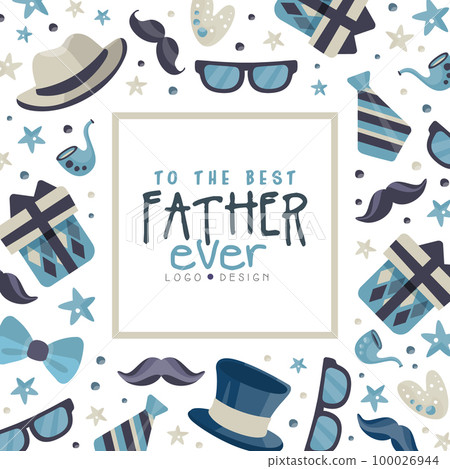 To the best father ever logo design. Happy Fathers Day greeting card, banner, poster cartoon vector 100026944