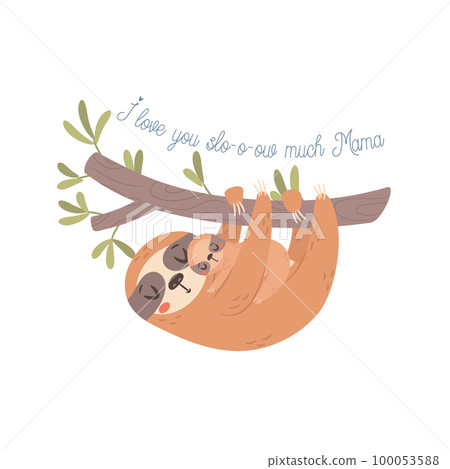 Mama Sloth with baby. Happy Mothers day greeting Mama Sloth with baby. Happy Mothers day greeting 100053588