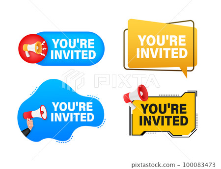 Megaphone label set with text you are invited. Megaphone in hand promotion banner. Marketing and advertising Megaphone label set with text you are invited. Megaphone in hand promotion banner. Marketing and advertising 100083473