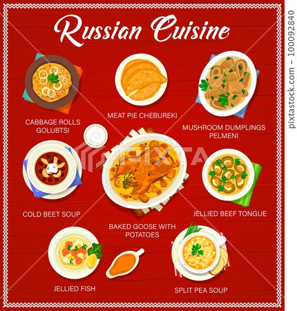 Russian cuisine menu page template. Meat pie Chebureki, jellied fish and goose with potatoes, split pea soup, mushroom dumplings Pelmeni and cold beet soup, jellied beef tongue, cabbage rolls Golubtsi Russian cuisine menu page template. Meat pie Chebureki, jellied fish and goose with potatoes, split pea soup, mushroom dumplings Pelmeni and cold beet soup, jellied beef tongue, cabbage rolls Golubtsi 100092840