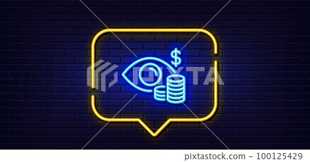 Neon light speech bubble. Business vision accounting line icon. Financial eye sign. Money investment symbol. Neon light background. Business vision glow line. Brick wall banner. Vector 100125429