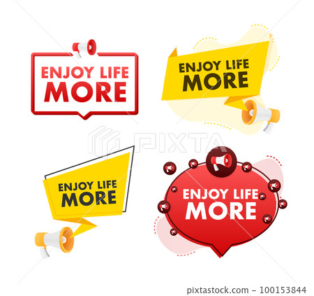 Megaphone label set with text enjoy life more. Megaphone in hand promotion banner. Marketing and advertising 100153844