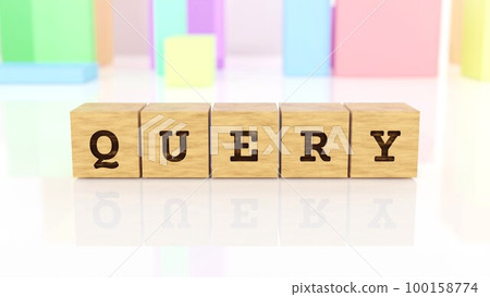 A wooden block with the word QUERY printed on it A wooden block with the word QUERY printed on it 100158774