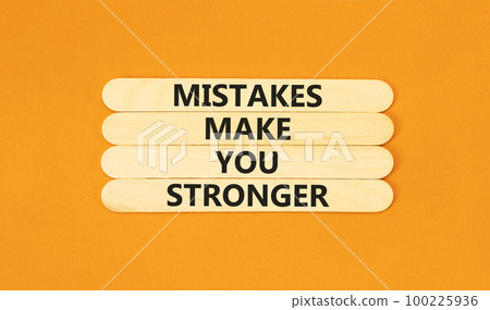 Mistake make stronger symbol. Concept words Mistakes make you stronger on wooden stick. Beautiful orange table orange background. Business mistake make stronger concept. Copy space. Mistake make stronger symbol. Concept words Mistakes make you stronger on wooden stick. Beautiful orange table orange background. Business mistake make stronger concept. Copy space. 100225936