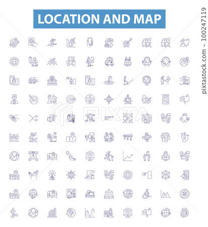 Location and map line icons, signs set. Map, Location, Geographic, Geography, Chart, Plot, Image, Position, Point outline vector illustrations. Location and map line icons, signs set. Map, Location, Geographic, Geography, Chart, Plot, Image, Position, Point outline vector illustrations. 100247119