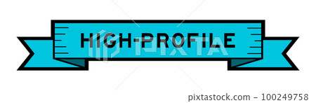Ribbon label banner with word high-profile in blue color on white background Ribbon label banner with word high-profile in blue color on white background 100249758