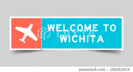 Orange and blue color ticket with plane icon and word welcome to wichita on gray background Orange and blue color ticket with plane icon and word welcome to wichita on gray background 100262654