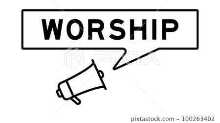 Megaphone icon with speech bubble in word worship on white background Megaphone icon with speech bubble in word worship on white background 100263402