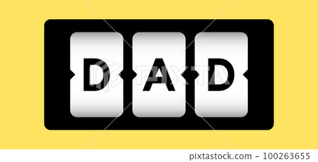 Black color in word dad on slot banner with yellow color background Black color in word dad on slot banner with yellow color background 100263655