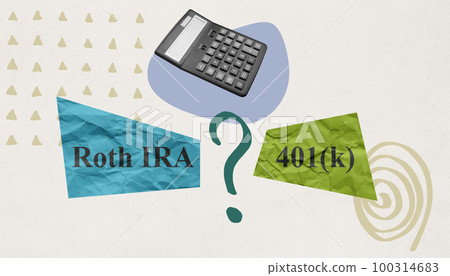 Calculator in collage as symbol choosing pension plan Roth IRA or 401k. Calculator in collage as symbol choosing pension plan Roth IRA or 401k. 100314683