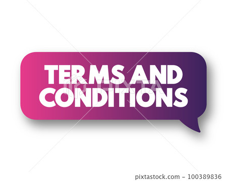 Terms And Conditions text message bubble, concept background Terms And Conditions text message bubble, concept background 100389836